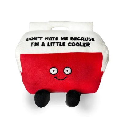  Plush Cooler "Don't Hate Me Because I'm a Little Cooler"